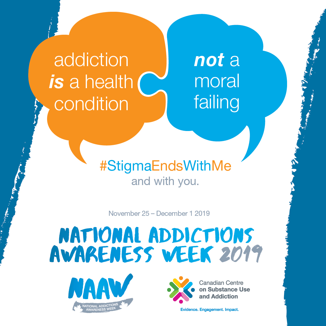 National Addictions Awareness Week Canadian Centre on Substance Use